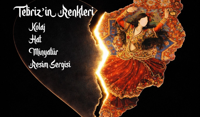 “Tebriz’in Renkleri” sergisi sanatseverlerle buluşuyor
